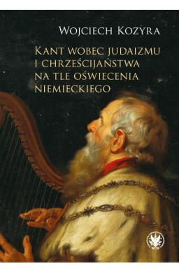 Kant wobec judaizmu i chrześcijaństwa na tle...