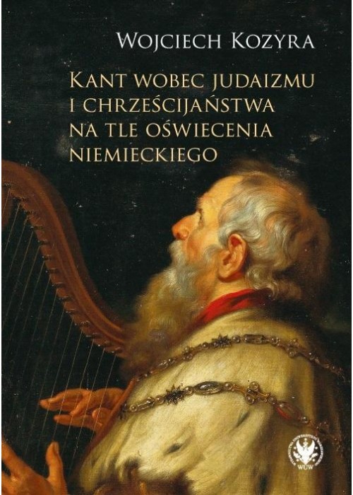 Kant wobec judaizmu i chrześcijaństwa na tle...