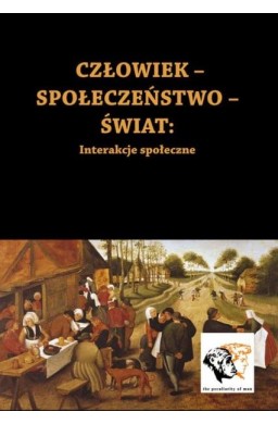 Człowiek-Społeczeństwo-Świat. Interakcje społeczne