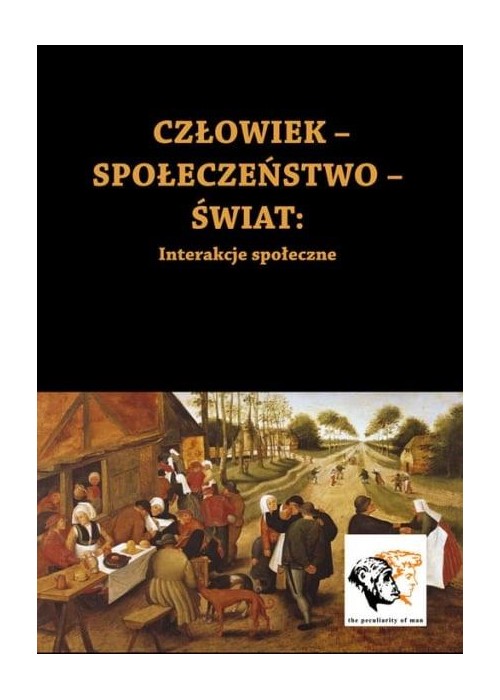 Człowiek-Społeczeństwo-Świat. Interakcje społeczne