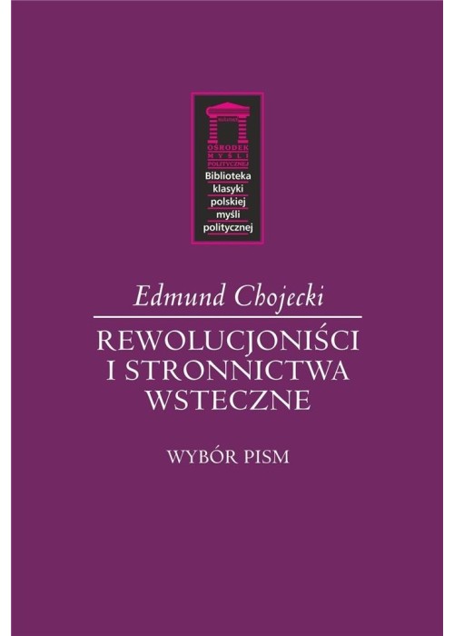 Rewolucjoniści i stronnictwa wsteczne