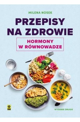 Przepisy na zdrowie Hormony w równowadze w.2