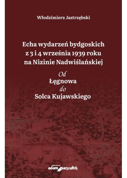 Echa wydarzeń bydgoskich z 3 i 4 września...