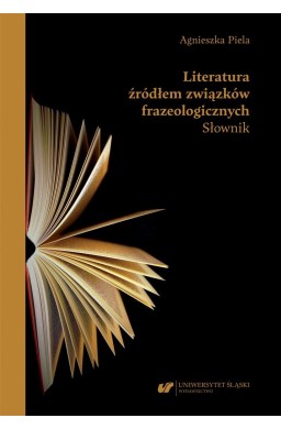 Literatura źródłem związków frazeologicznych