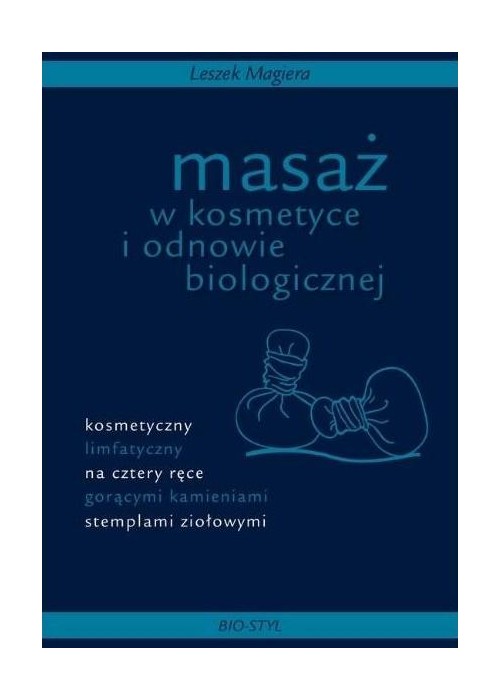 Masaż w kosmetyce i odnowie biologicznej