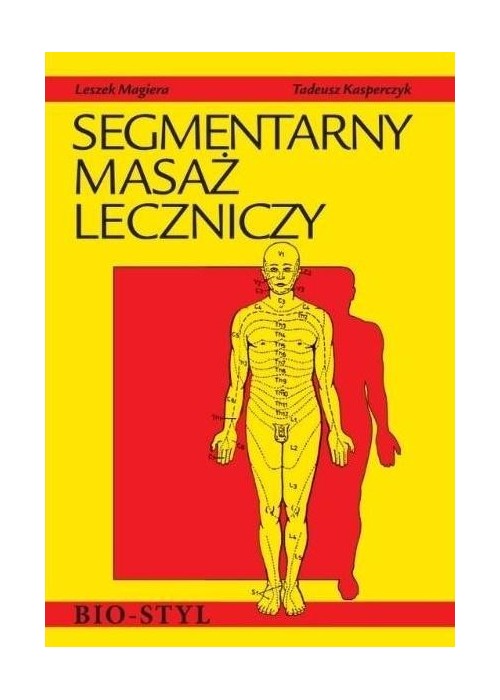 Segmentarny masaż leczniczy. Teoria i praktyka w.2