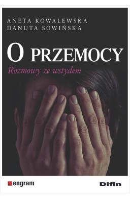 O przemocy. Rozmowy ze wstydem