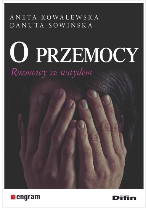 O przemocy. Rozmowy ze wstydem