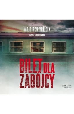 Bilet dla zabójcy audiobook