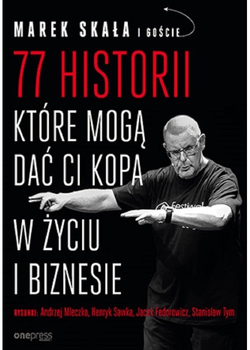 77 historii, które mogą dać Ci kopa w życiu i..