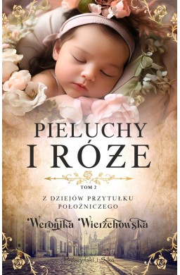 Pieluchy i róże