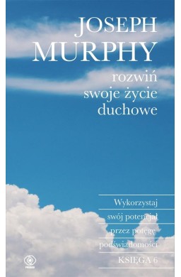 Rozwiń swoje życie duchowe