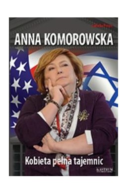 Anna Komorowska. Kobieta pełna tajemnic