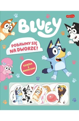 Pobawmy się na dworze! Bluey. Książka z magnesami