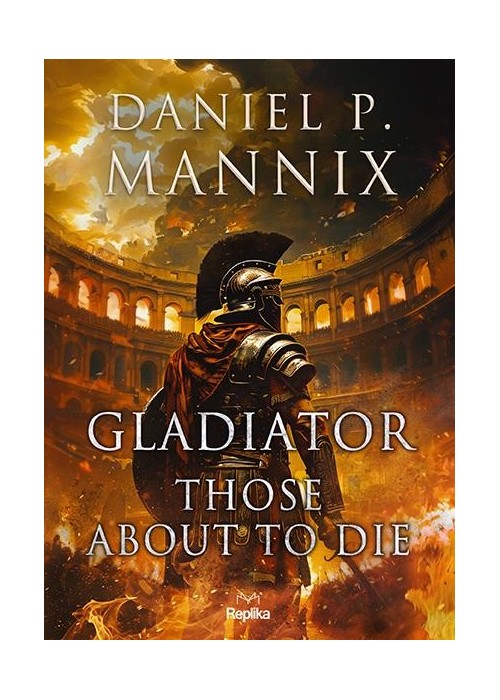 Gladiator. Those About to Die