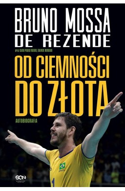 Bruno Rezende. Od ciemności do złota Autobiografia