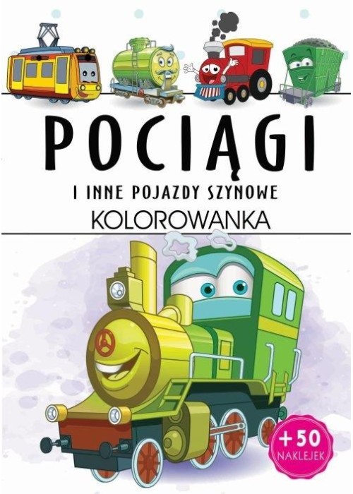 Pociągi i inne pojazdy szynowe. Kolorowanka