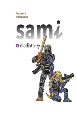 Sami T.8 Gladiatorzy