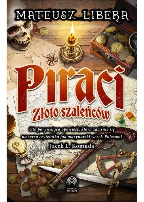 Piraci. Złoto szaleńców