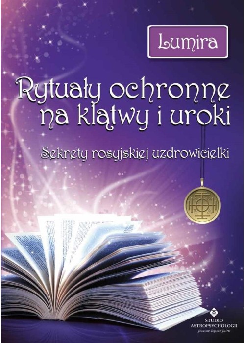 Rytuały ochronne na klątwy i uroki