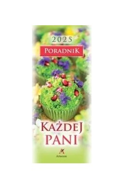 Kalendarz 2025 Poradnik każdej Pani MIX