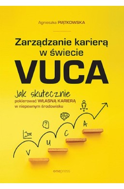 Zarządzanie karierą w świecie VUCA