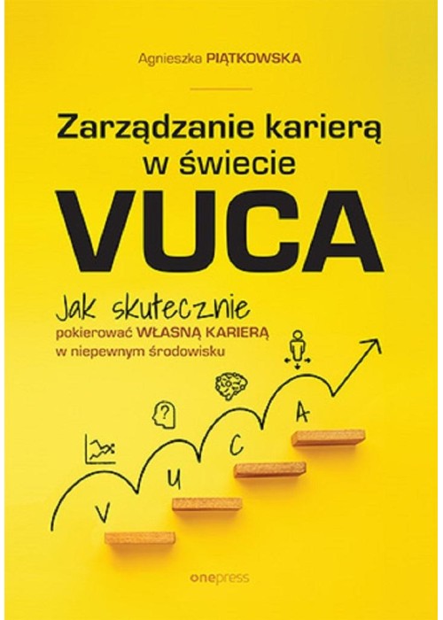 Zarządzanie karierą w świecie VUCA