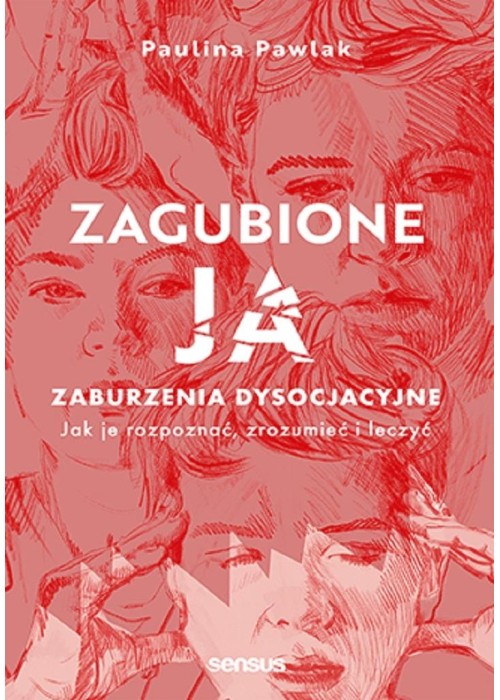 Zagubione ja. Zaburzenia dysocjacyjne..