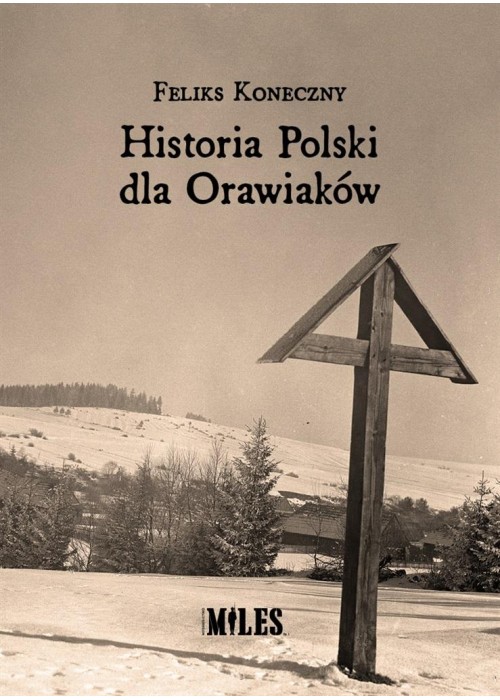 Historia Polski dla Orawiaków