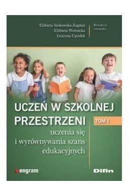 Uczeń w szkolnej przestrzeni T.1