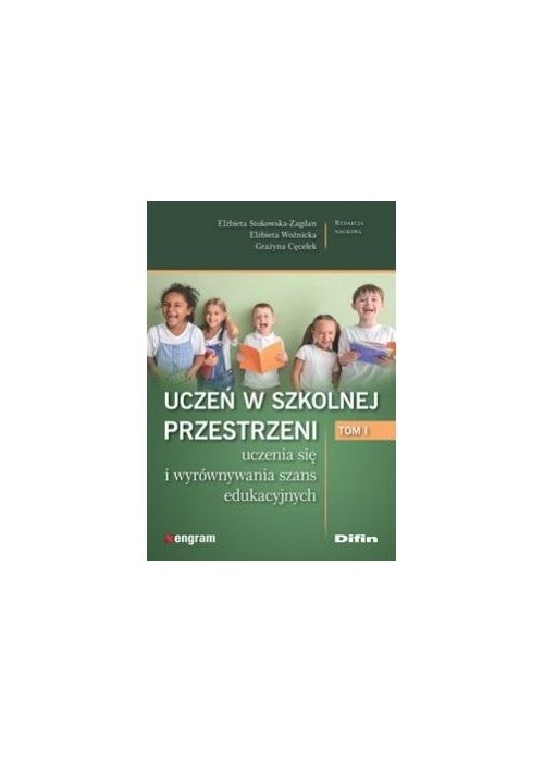 Uczeń w szkolnej przestrzeni T.1