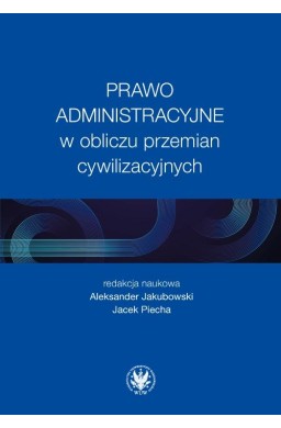 Prawo administracyjne w obliczu przemian...