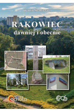 Rakowiec dawniej i obecnie