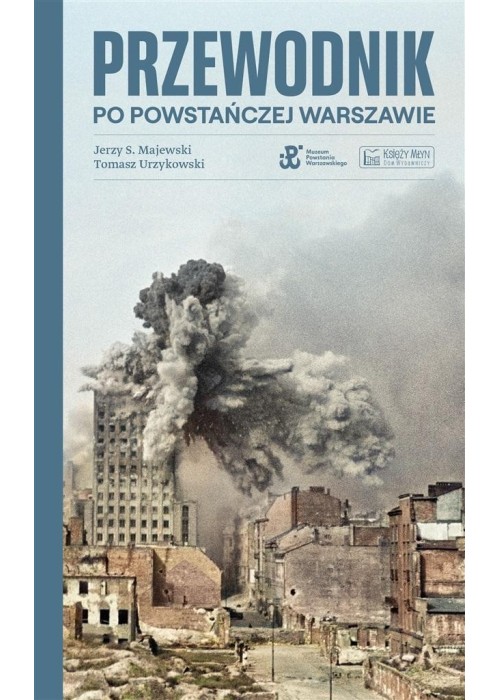 Przewodnik po powstańczej Warszawie