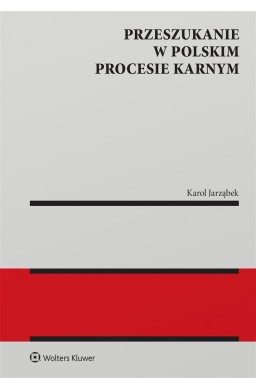 Przeszukanie w polskim procesie karnym