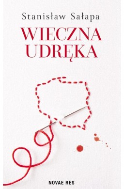 Wieczna udręka Zmagania Polaków z własnym państwem