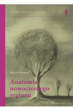 Anatomia nowoczesnego regionu