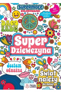 Super dziewczyna. SuperMoce kolorowanki