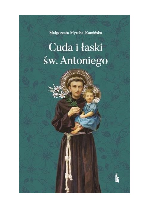 Cuda i łaski św. Antoniego w.2