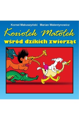 Koziołek Matołek wśród dzikich zwierząt