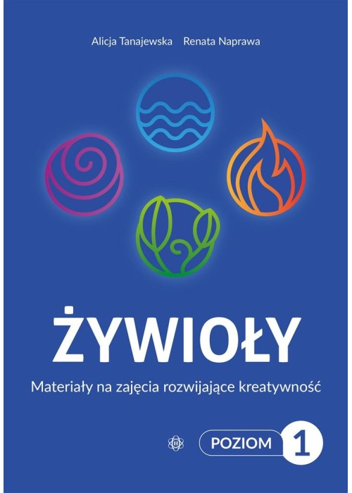 Żywioły Poziom 1 Materiały na zajęcia rozwijające