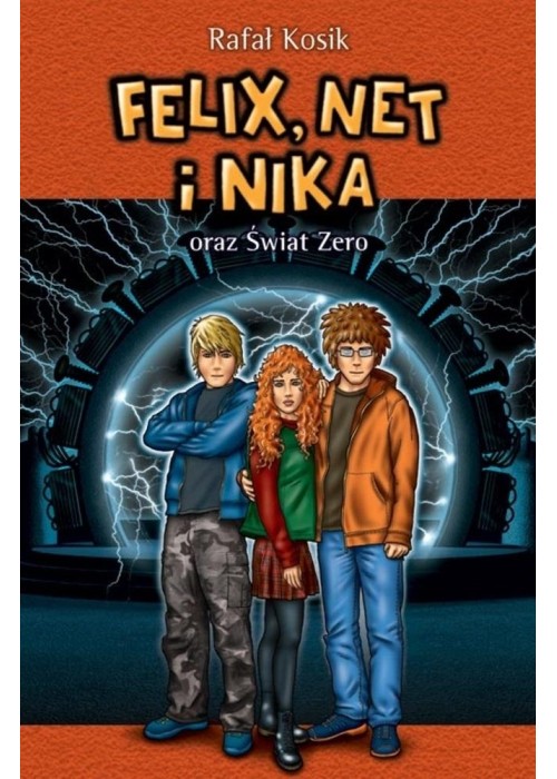 Felix, Net i Nika oraz Świat Zero T.9