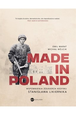 Made in Poland. Wspomnienia żołnierza Kedywu..