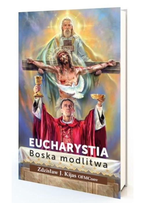 Eucharystia. Boska modlitwa