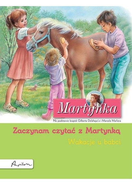 Martynka. Wakacje u babci