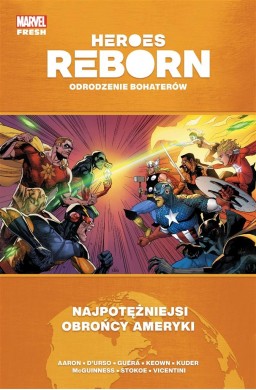 Heroes Reborn Odrodzenie bohaterów Najpotężniejsi