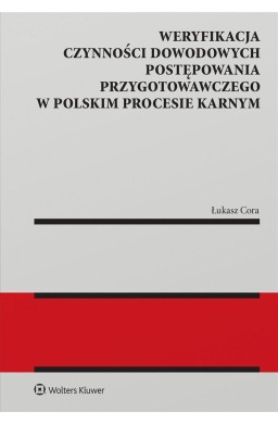 Weryfikacja czynności dowodowych postępowania..