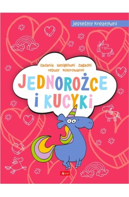 Jednorożce i kucyki. Jesteśmy kreatywni