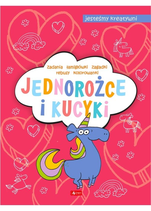 Jednorożce i kucyki. Jesteśmy kreatywni