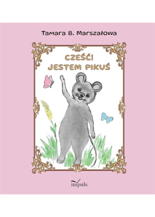 Cześć! Jestem Pikuś